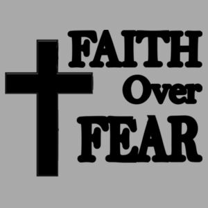 Faith Over Fear sweatshirt  Design